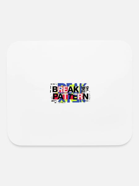 Break the Pattern – Experimental Bold Typography - Mouse pad Horizontal - white