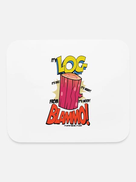 Funny T ShirtIt s LOG T Shirt by small alley - Mouse pad Horizontal - white - Front