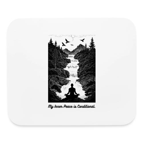 Conditional Inner Peace T-Shirt | Minimalist Zen - Mouse pad Horizontal
