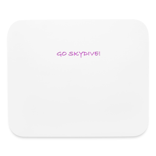 Go Skydive T-shirt/BookSkydive - Mouse pad Horizontal