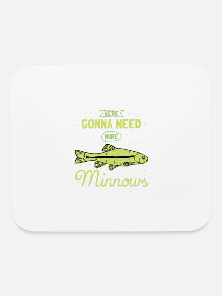 We're Gonna Need More Minnows - Mouse pad Horizontal - white - Front