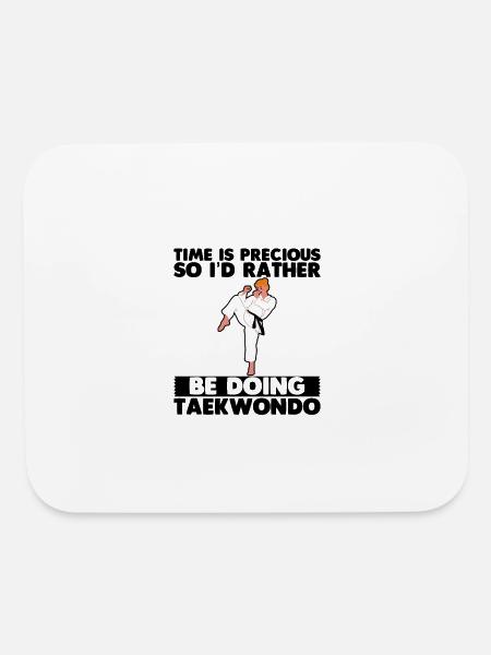 Time Is Precious So I'd Rather Be Doing Taekwondo2 - Mouse pad Horizontal - white - Front
