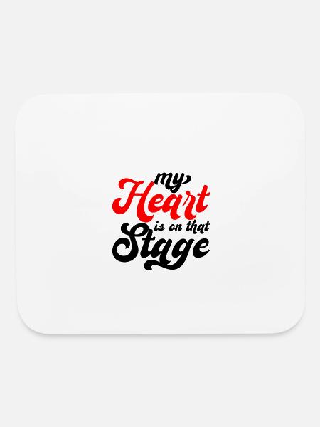 My Heart Is On That Stage 2 - Mouse pad Horizontal - white - Front