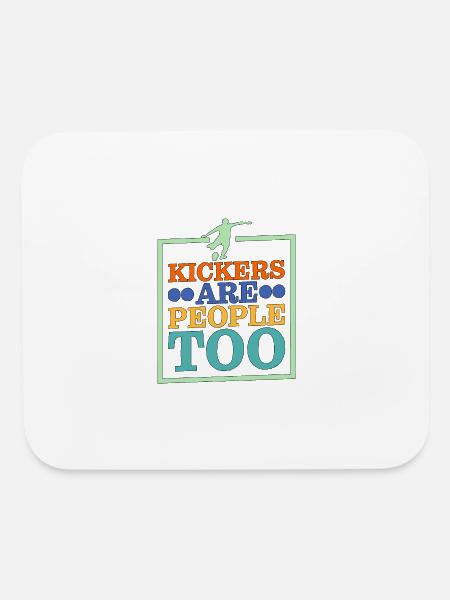 Kickers Are People Too 19 - Mouse pad Horizontal - white - Front
