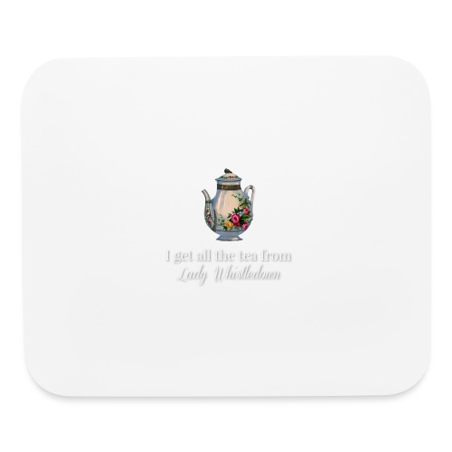 I get all the tea from Lady Whisteldown 1 - Mouse pad Horizontal