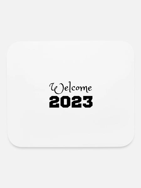 welcome 2023/ happy new year 2023 - Mouse pad Horizontal - white