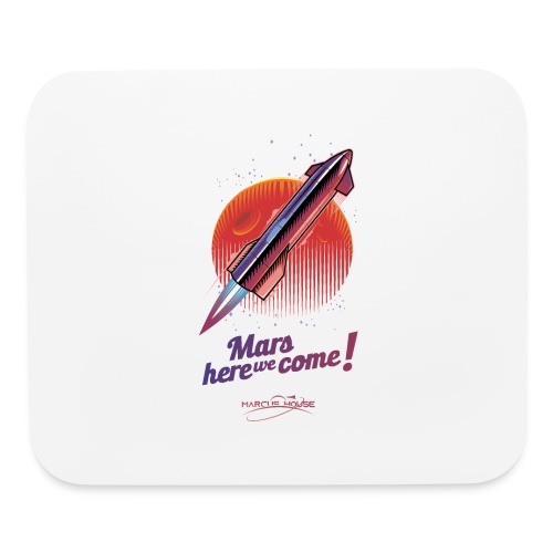 Mars Here We Come - Light - With Logo - Mouse pad Horizontal