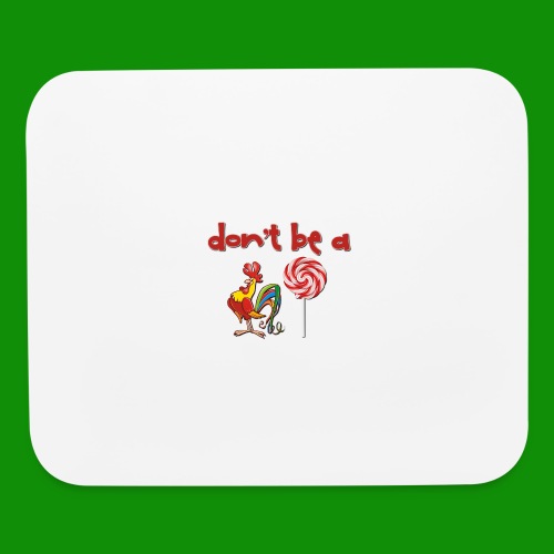 Do Be a Rooster Lollipop - Mouse pad Horizontal