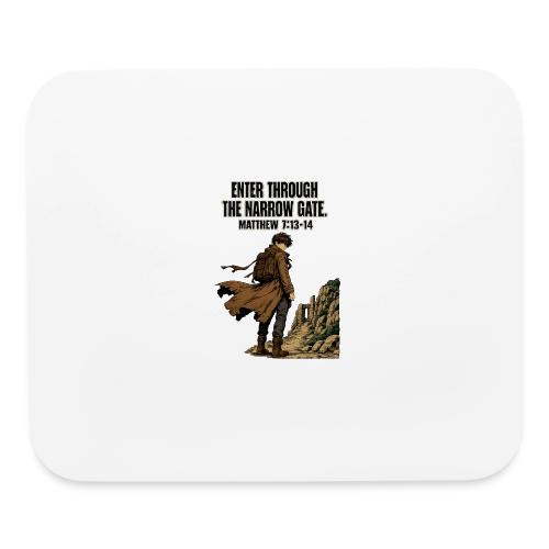 Enter Through the Narrow Gate | Matthew 7:13-14 - Mouse pad Horizontal