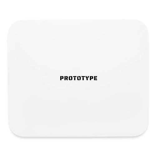I Am The Prototype... - Mouse pad Horizontal