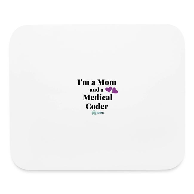 I'm a Mom and a Medical Coder AAPC