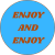enjoy and enjoy