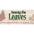 Among the Leaves